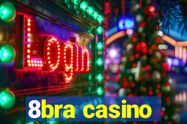 8bra casino